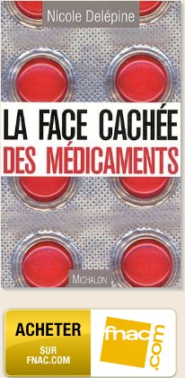 Livre du Docteur Nicole Delepine : La face cachée des médicaments